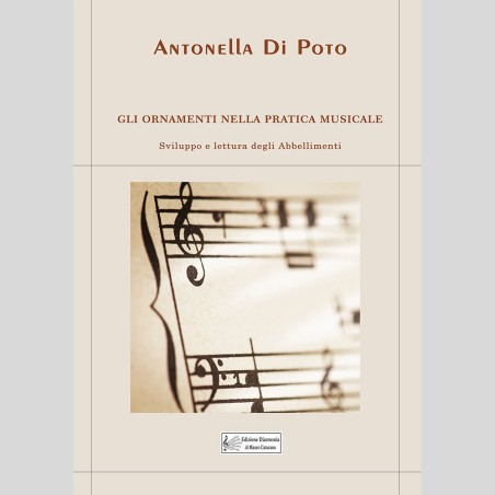 Gli Ornamenti nella pratica musicale, di Antonella Di Poto