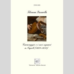 Caravaggio e i suoi seguaci a Napoli (1600-1650), di Filomena Pascarella