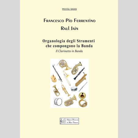 Organologia degli strumenti che compongono la banda, di Francesco Pio Ferrentino e Raul Jain
