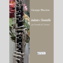 Andante e Tarantella per Ensemble di Clarinetti, di Giuseppe Maucione