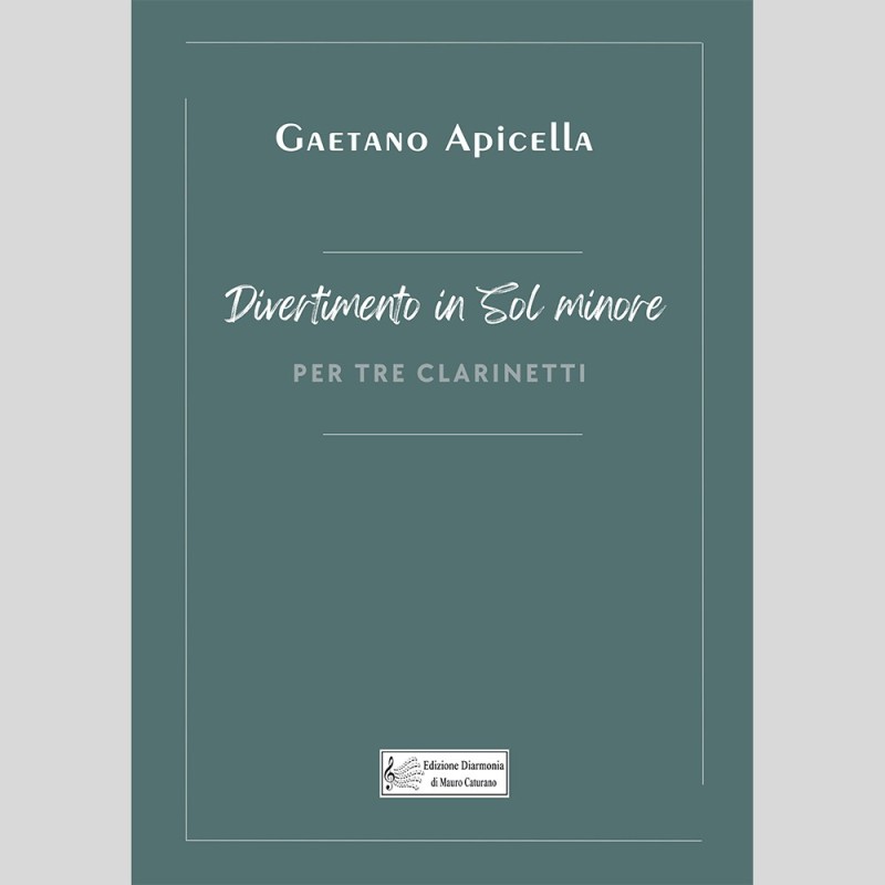 Divertimento in G minor, for three clarinet by Gaetano Apicella