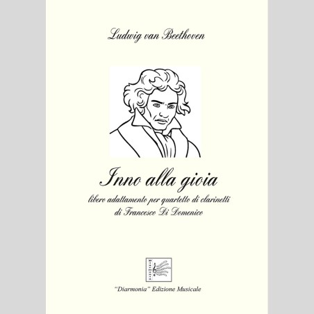Inno Alla Gioia di L. van Beethoven - Arr. per 4 Clarinetti di F. Di Domenico