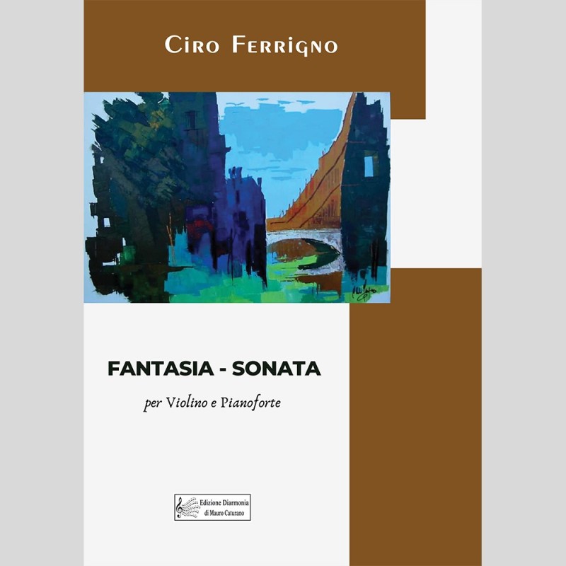 Fantasia - Sonata per Violino e Pianoforte di Ciro Ferrigno