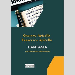Fantasia, for Clarinet and Piano by Gaetano Apicella and Francesca Apicella