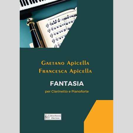 Fantasia, per Clarinetto e Pianoforte di Gaetano Apicella e Francesca Apicella