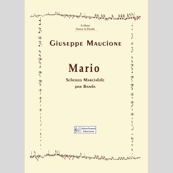 Mario, Marching Scherzo for band by Giuseppe Maucione