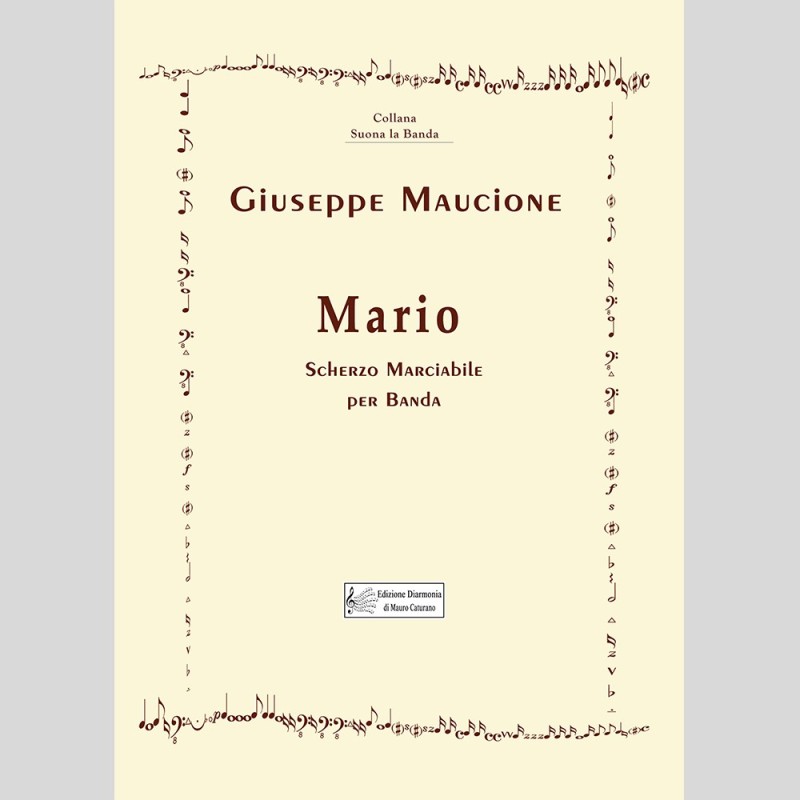 Mario, Scherzo Marciabile per banda di Giuseppe Maucione