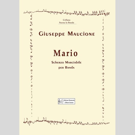Mario, Scherzo Marciabile per banda di Giuseppe Maucione
