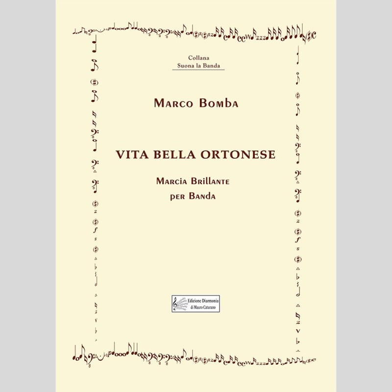 Vita Bella Ortonese, Marcia brillante by Marco Bomba