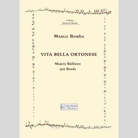 Vita Bella Ortonese, Marcia brillante by Marco Bomba