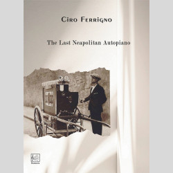 The last Neapolitaner Autopiano di Ciro Ferrigno