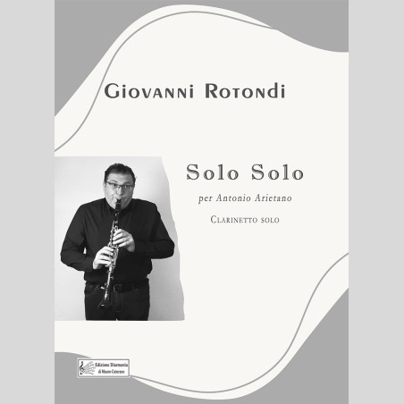 Solo Solo per Clarinetto, di Giovanni Rotondi